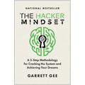 The Hacker Mindset: A 5-Step Methodology for Cracking the System and Achieving Your Dreams - Hardcover